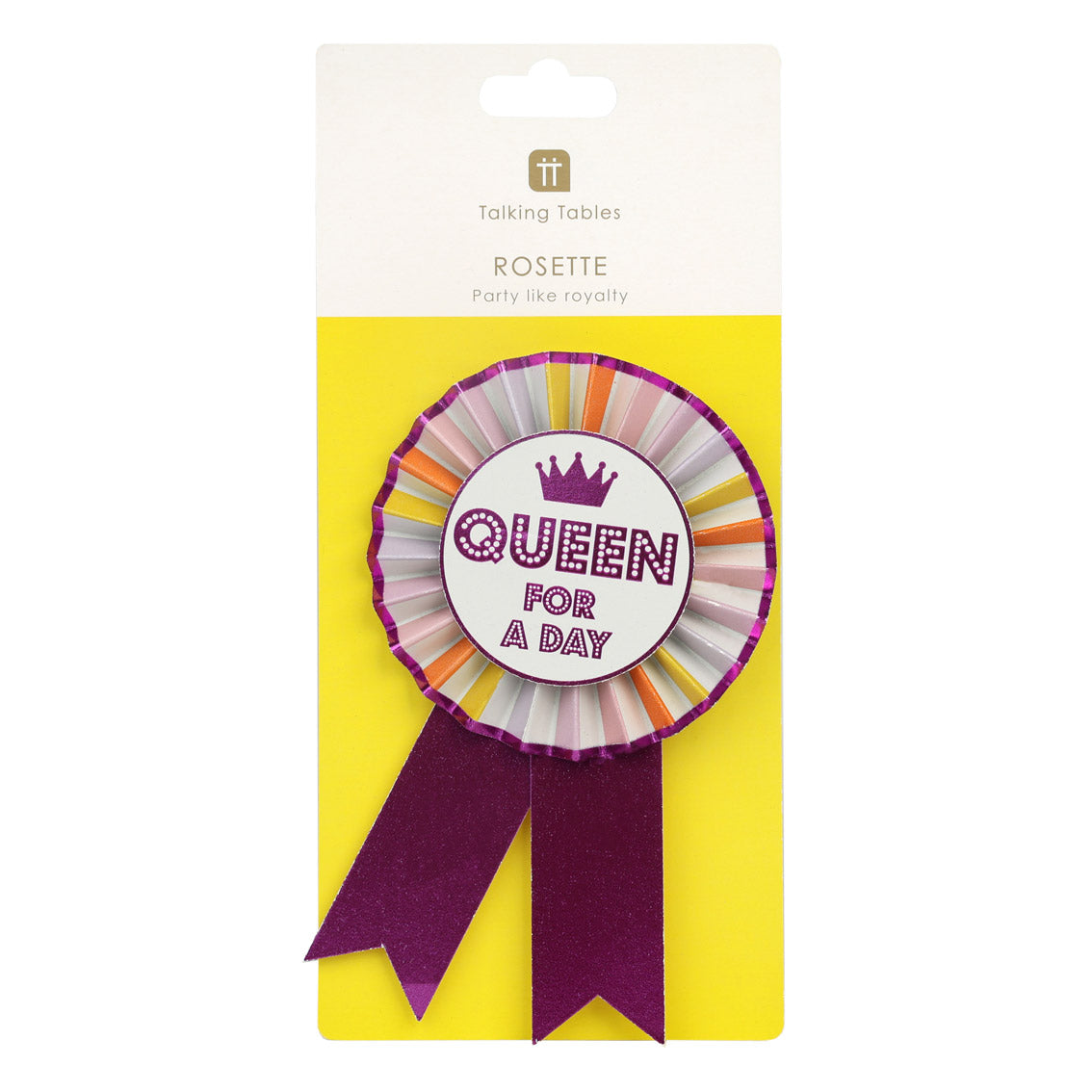 Luxe Multi Colored "Queen For A Day" Birthday Rosette Badge